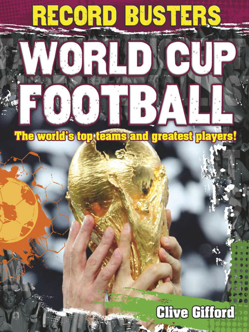 Title details for World Cup Football by Clive Gifford - Wait list